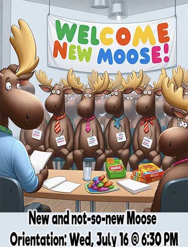 New & not-so-new Moose Orientation 